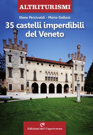 35 castelli imperdibili del Veneto